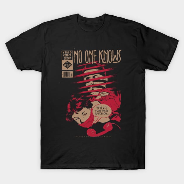 No One Knows T-Shirt by Verso